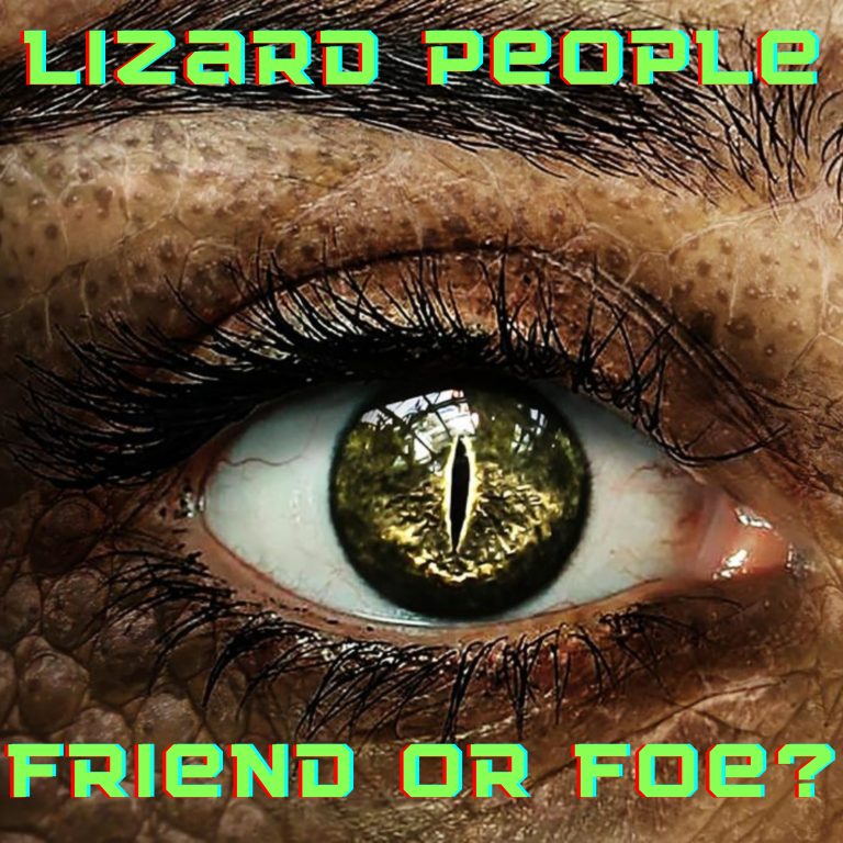 The Lizard People | Friend or Foe?