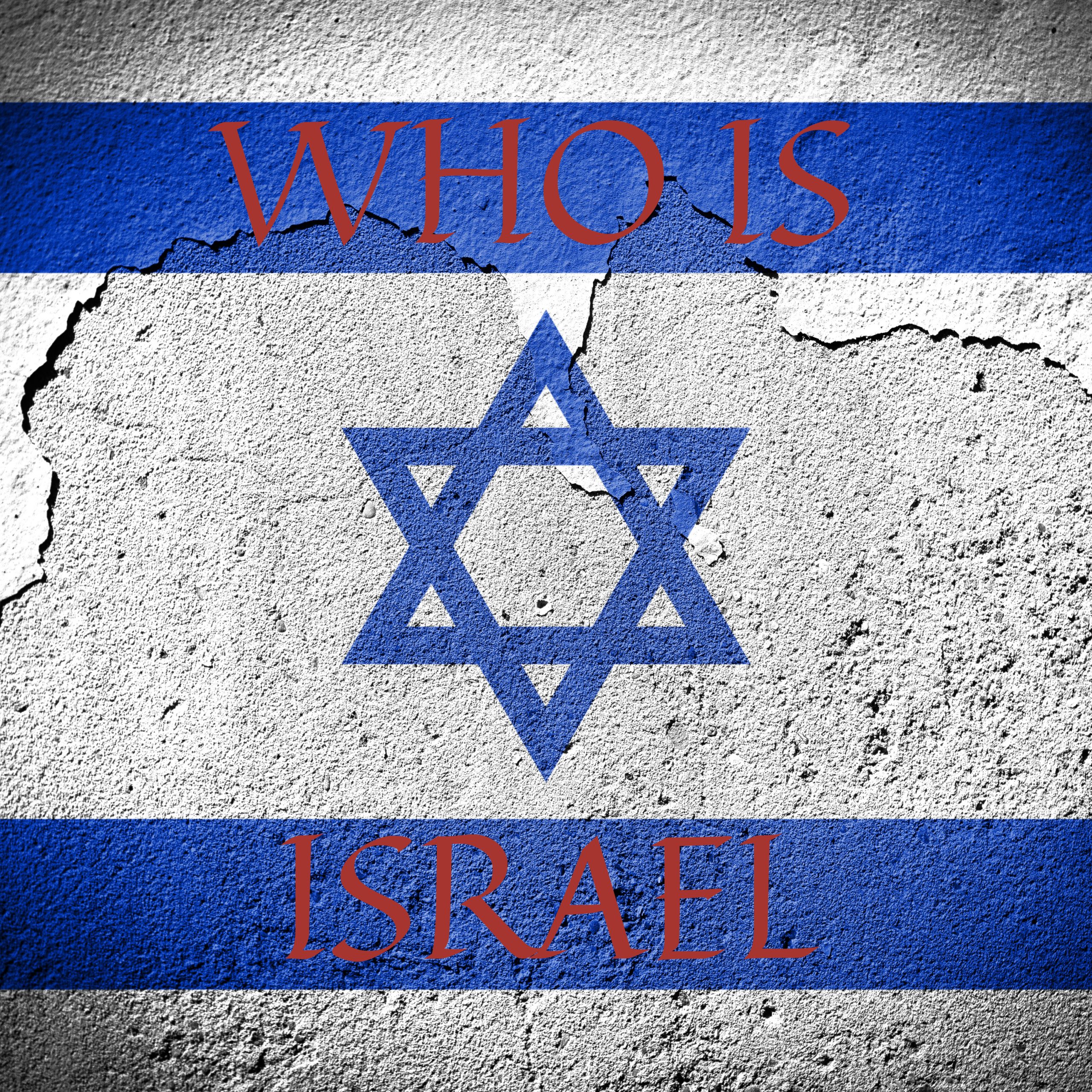 Who Is Israel?