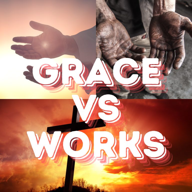 Salvation | Grace vs Works